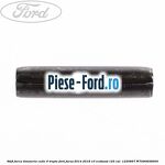 Stift furca timonerie cutie 6 trepte Ford Focus 2014-2018 1.0 EcoBoost 125 cai #B1F6172AC9