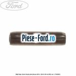 Stift tija cheie bruta Ford Focus 2011-2014 2.0 ST 250 cai #8412B94111