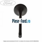 Supapa admisie Ford Fiesta 2013-2017 1.0 EcoBoost 125 cai benzina