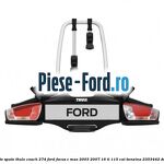 Suport 2 biciclete spate Thule Coach 274 Ford Focus C-Max 2003-2007 1.6 Ti 115 cai #4EC595D877
