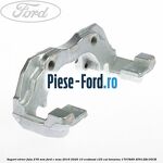 Suport etrier fata 278 MM Ford C-Max 2016-2020 1.0 EcoBoost 125 cai #E1D623B372