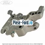 Suport metalic tampon motor dreapta Ford Focus 2014-2018 2.0 TDCi 150 cai #B82F75B2E3