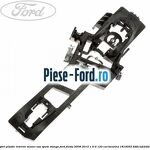 Suport plastic interior maner usa fata stanga Ford Fiesta 2008-2012 1.6 Ti 120 cai benzina