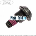 Surub 10 mm special Ford C-Max 2011-2015 2.0 TDCi 115 cai diesel
