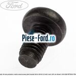 Surub 16 mm prindere protectie usa interioara Ford Transit 2014-2018 2.2 TDCi RWD 125 cai diesel
