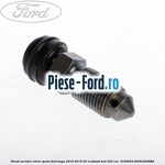 Surub aerisire etrier spate Ford Kuga 2016-2018 2.0 EcoBoost 4x4 242 cai #3C79FA8C9D