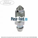 Surub aerisire etrier fata Ford Transit Connect 2013-2018 1.5 TDCi 120 cai diesel