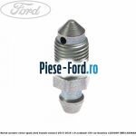 Surub aerisire etrier fata Ford Transit Connect 2013-2018 1.6 EcoBoost 150 cai benzina