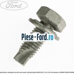 Surub fixare centura siguranta Ford Fiesta 2008-2012 1.6 Ti 120 cai benzina
