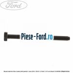 Surub fixare tampon suport cutie viteze Ford Grand C-Max 2011-2015 1.6 TDCi 115 cai diesel