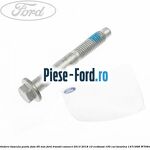 Surub prindere bascula punte fata 95 MM Ford Transit Connect 2013-2018 1.0 EcoBoost 100 cai #F486E96921