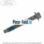 Surub prindere bascula fata Ford Focus 2014-2018 1.6 TDCi 95 cai diesel