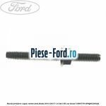 Surub prindere brida injector Ford Fiesta 2013-2017 1.6 TDCi 95 cai diesel