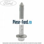 Surub prindere caseta directie Ford Tourneo Connect 2002-2014 1.8 Turbo Di 90 cai #C1B72BAC7A