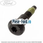 Surub prindere centura 45 mm Ford S-Max 2007-2014 1.6 TDCi 115 cai diesel