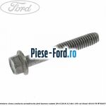 Surub prindere caseta directie Ford Tourneo Custom 2014-2018 2.2 TDCi 100 cai diesel
