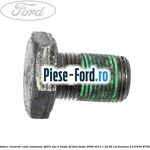 Surub prindere capac vizitare cutie 5 trepte Ford Fiesta 2008-2012 1.25 82 cai benzina