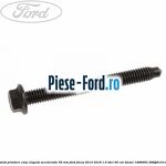 Surub prindere capac motor Ford Focus 2014-2018 1.6 TDCi 95 cai diesel