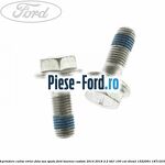 Surub prindere conducta flexibila frana fata Ford Tourneo Custom 2014-2018 2.2 TDCi 100 cai diesel