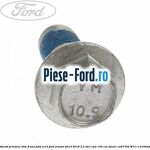 Surub prindere culise etrier fata sau spate Ford Transit 2014-2018 2.2 TDCi RWD 100 cai diesel