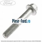 Surub prindere fuzeta fata Ford EcoSport 2019-2023 1.0 EcoBoost 125 cai #B0479FE9D6