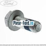 Surub prindere fuzeta punte spate Ford Tourneo Custom 2014-2018 2.2 TDCi 100 cai diesel
