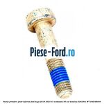 Surub prindere pivot inferior Ford Kuga 2019-2023 1.5 EcoBoost 150 cai #7D9C11D35D