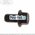 Surub prindere placa ambreiaj 13 mm Ford Fiesta Active 2018-2023 1.0 EcoBoost 125 cai #0EABB3B02D