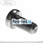 Surub prindere placa ambreiaj 13 mm Ford Tourneo Custom 2014-2018 2.2 TDCi 100 cai diesel