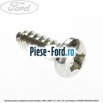 Surub prindere panou bord sau perete despartitor Ford Mondeo 1993-1996 1.8 i 16V 112 cai benzina