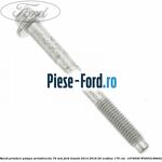 Surub prindere pompa servodirectie 75 mm Ford Transit 2014-2018 2.0 EcoBlue 170 cai #4E36899A78