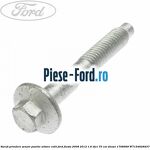 Surub prindere rola intinzator curea distributie Ford Fiesta 2008-2012 1.6 TDCi 75 cai diesel