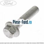 Surub prindere suport ax came Ford Focus 2014-2018 1.5 EcoBoost 182 cai benzina