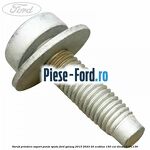 Surub prindere suport punte spate Ford Galaxy 2015-2023 2.0 EcoBlue 150 cai #30754C70EE