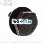 Surub prindere suport rulment intermediar planetara dreapta Ford Grand C-Max 2011-2015 1.6 TDCi 115 cai diesel