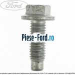 Surub prindere volan cu saiba Ford Fiesta 2013-2017 1.0 EcoBoost 125 cai benzina