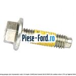 Surub suport simering pompa ulei transmisie cutie 10 trepte 10R80 Ford Transit 2019-2023 2.0 EcoBlue mHEV 170 cai #B023AC29B8