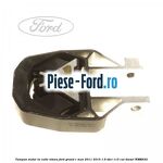 Tampon motor dreapta Ford Grand C-Max 2011-2015 1.6 TDCi 115 cai diesel