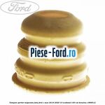 Tampon opritor suspensie fata Ford C-Max 2016-2020 1.0 EcoBoost 100 cai #6954D1D435