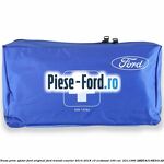 Trusa prim ajutor Ford Original Ford Transit Courier 2014-2018 1.0 EcoBoost 100 cai #034B8E79EA