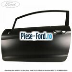 Usa dreapta spate Ford Fiesta 2008-2012 1.25 82 cai benzina