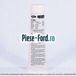 Vaselina antiscart placute frana Ford original 50 ml Ford Focus 2014-2018 1.5 EcoBoost 182 cai benzina