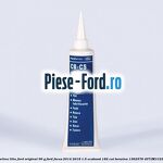 Vaselina litiu Ford original 150 G Ford Focus 2014-2018 1.5 EcoBoost 182 cai benzina