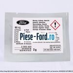 Vaselina Long Life Ford original 5 G Ford Focus 2011-2014 1.6 EcoBoost 150 cai #7547FA8CA8 Vaselina Long Life Ford original 5 G Ford Focus 2011-2014 1.6 EcoBoost 150 cai #7547FA8CA8