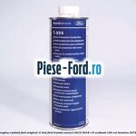 Vaselina protectie rugina cavitati Ford original 0.5 L Ford Transit Connect 2013-2018 1.6 EcoBoost 150 cai benzina